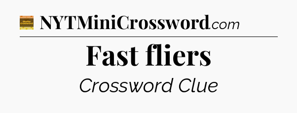 Fast fliers - Eugene Sheffer Crossword
