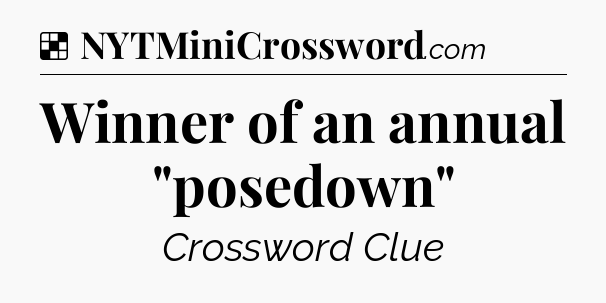 Solution: Winner of an annual 