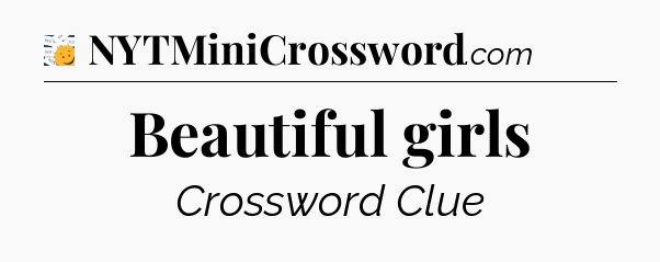 Beautiful girls - 7 Little Words