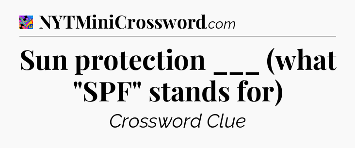 Sun protection ___ (what 