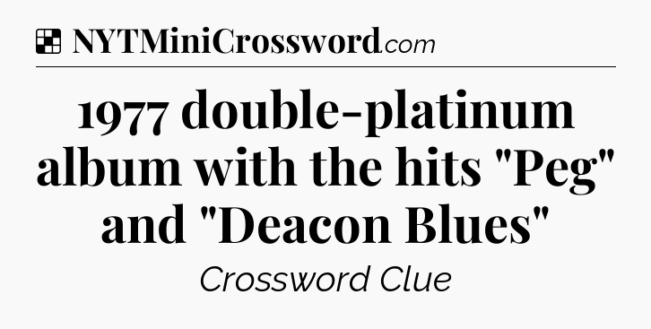 Solution: 1977 double-platinum album with the hits 