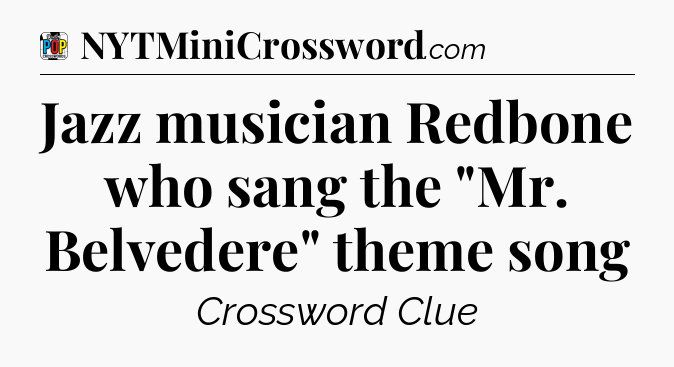 Jazz musician Redbone who sang the 