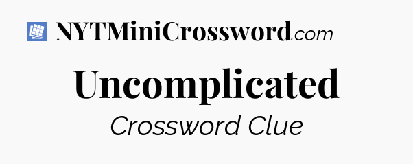 Uncomplicated Puzzle Page Crossword Clue