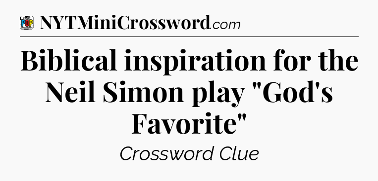 Biblical inspiration for the Neil Simon play 