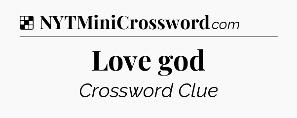 Solution: Love god - NYT Crossword