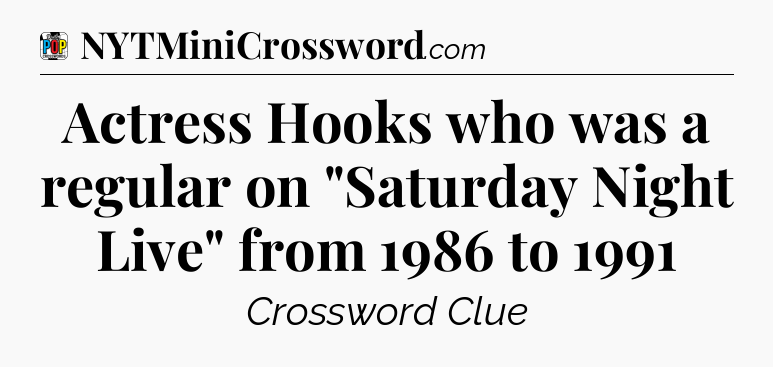 Actress Hooks who was a regular on 