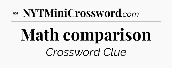 Math comparison - WSJ Crossword