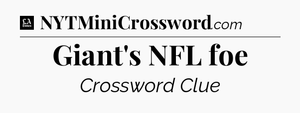 Giant's NFL foe - LA Times Crossword