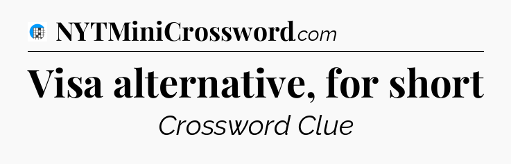 Visa alternative, for short Crossword Clue