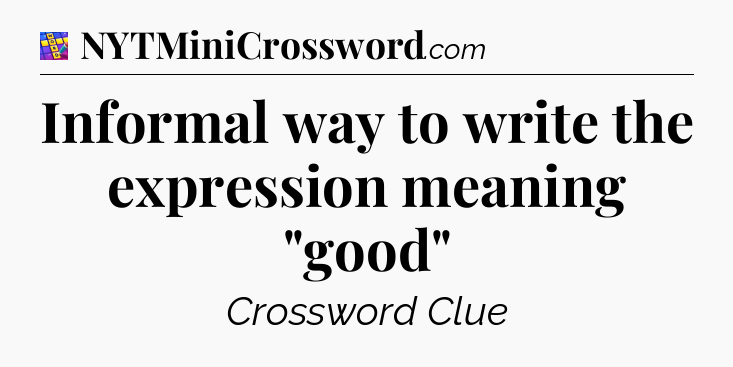 Informal way to write the expression meaning 