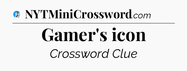 Gamer's icon Crossword Clue