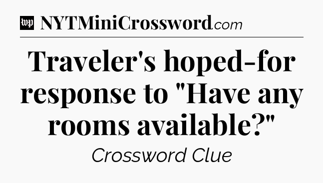 Traveler's hoped-for response to 