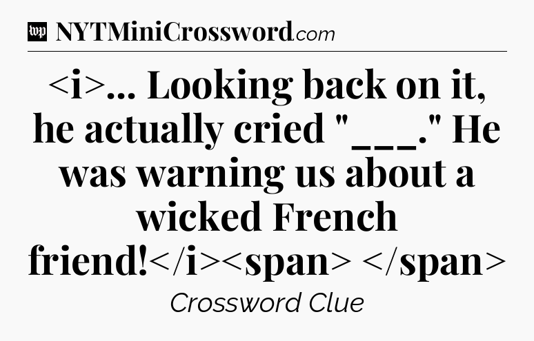 ... Looking back on it, he actually cried 