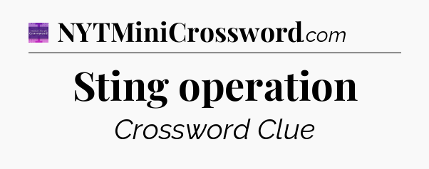 Sting operation - Thomas Joseph Crossword
