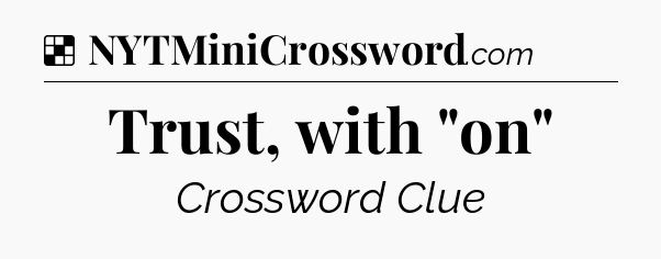 Solution: Trust, with 