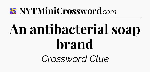 An antibacterial soap brand Codycross