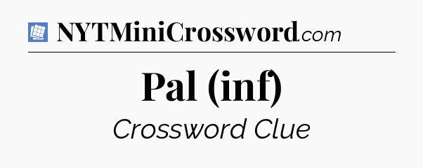 Pal (inf) Puzzle Page Crossword Clue