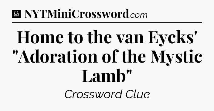 Home to the van Eycks' 