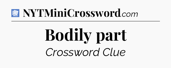 Bodily part Puzzle Page Crossword Clue
