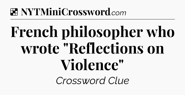 Solution: French philosopher who wrote 