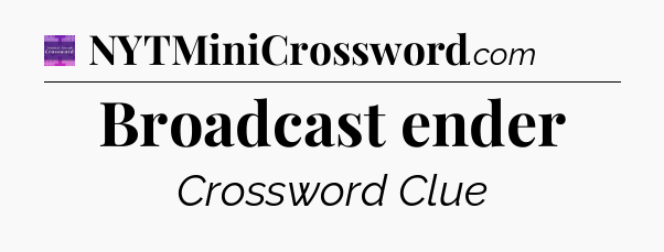 Broadcast ender - Thomas Joseph Crossword