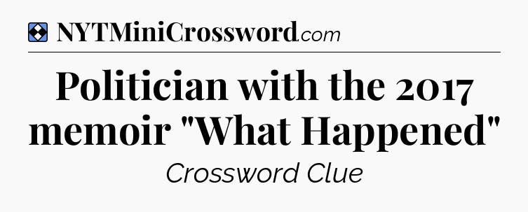 Solution: Politician with the 2017 memoir 