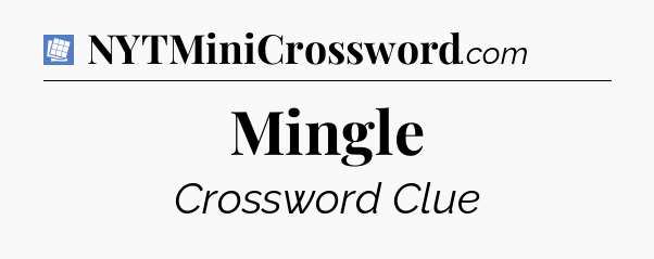 Mingle Puzzle Page Crossword Clue