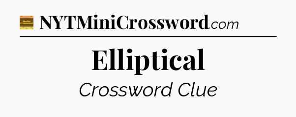 Elliptical - Eugene Sheffer Crossword
