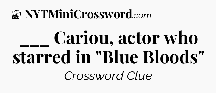 ___ Cariou, actor who starred in 