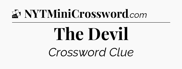 The Devil - Daily Themed Classic Crossword