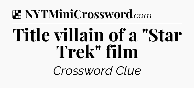 Solution: Title villain of a 