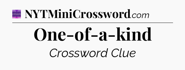 One-of-a-kind - Thomas Joseph Crossword