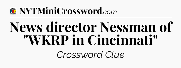 News director Nessman of 