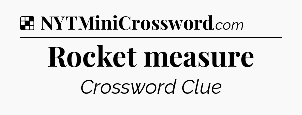 Solution: Rocket measure - NYT Crossword
