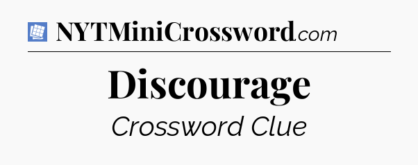 Discourage Puzzle Page Crossword Clue