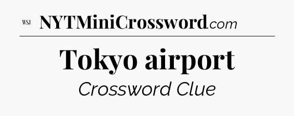 Tokyo airport - WSJ Crossword