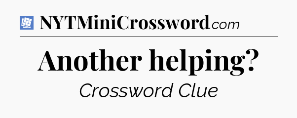 Another helping Puzzle Page Crossword Clue