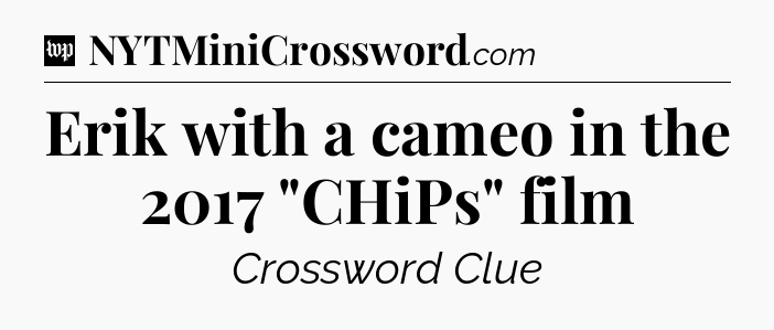 Erik with a cameo in the 2017 