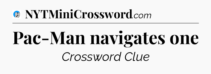 Pac-Man navigates one Crossword Clue