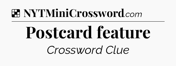 Solution: Postcard feature - NYT Crossword