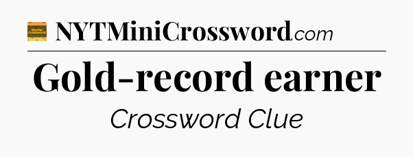 Gold-record earner - Eugene Sheffer Crossword