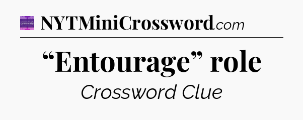 “Entourage” role - Thomas Joseph Crossword