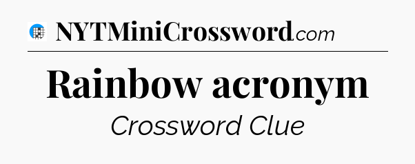 Rainbow acronym Crossword Clue