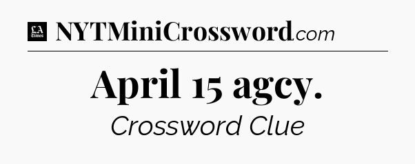 April 15 agcy - LA Times Crossword