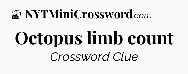Octopus limb count - Daily Themed Classic Crossword