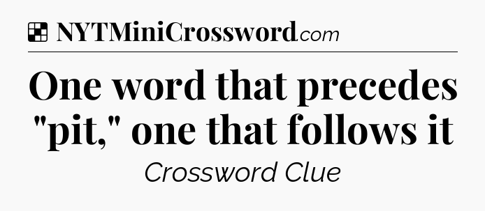 Solution: One word that precedes 
