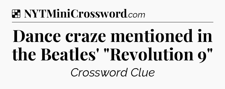 Solution: Dance craze mentioned in the Beatles' 