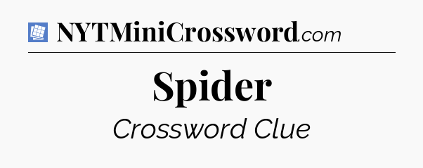 Spider Puzzle Page Crossword Clue