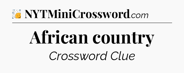 African country - 7 Little Words