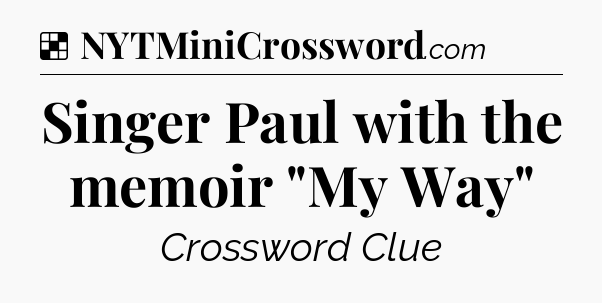 Solution: Singer Paul with the memoir 